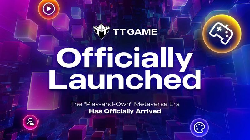 TT GAME’s Global Launch Signals a New Era for the Gaming Industry: The “Play-and-Own” Metaverse Experience Officially Begins